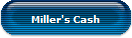 Miller's Cash
